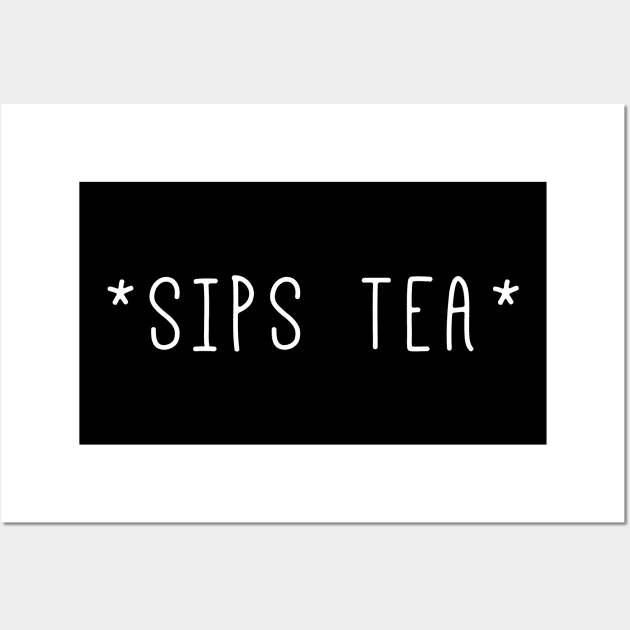 Sips Tea And Make Gossips - Women Thing Wall Art by mangobanana